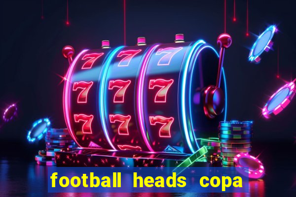 football heads copa libertadores 2015